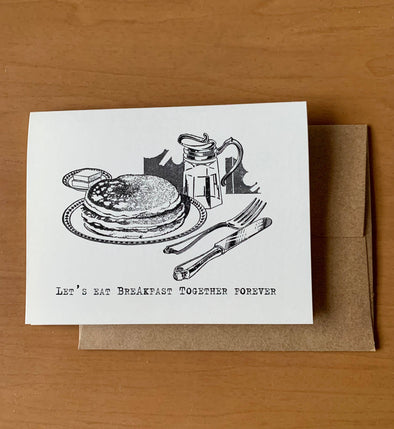 Let's Eat Breakfast Forever Together Card